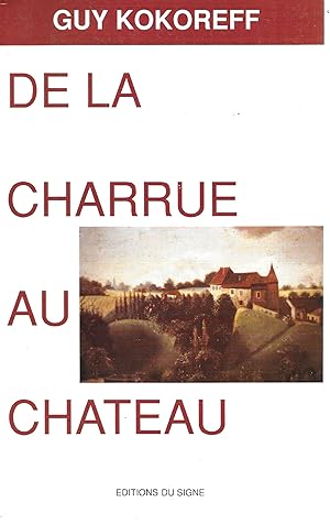 De la charrue au château