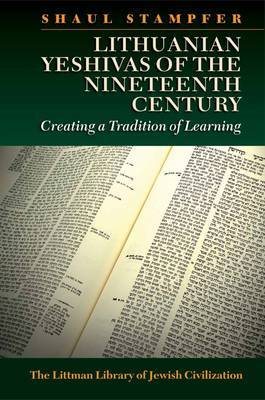 Seller image for Lithuanian Yeshivas of the Nineteenth Century : Creating a Tradition of Learning for sale by GreatBookPrices