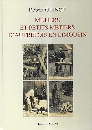 Métiers et petits métiers d'autrefois en Limousin