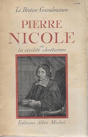 Image du vendeur pour Pierre Nicole ou la civilit chrtienne mis en vente par Librairie Seigneur