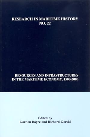 Immagine del venditore per Resources and Infrastructures in the Maritime Economy, 1500-2000 venduto da GreatBookPrices