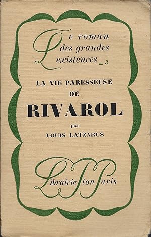 La vie paresseuse de Rivarol