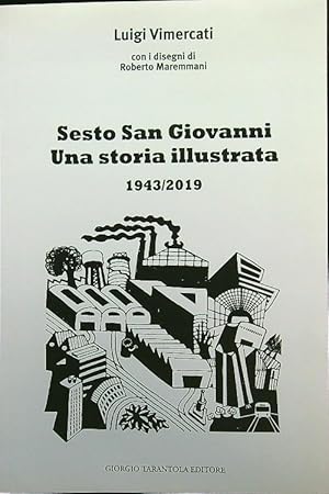 Bild des Verkufers fr Sesto San Giovanni una storia illustrata zum Verkauf von Librodifaccia