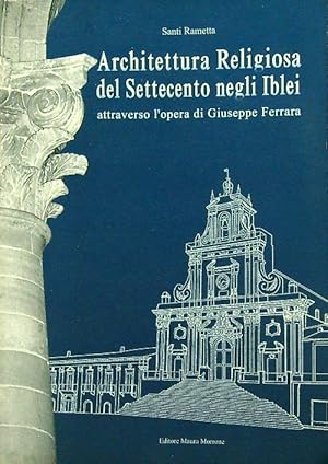 Bild des Verkufers fr Architettura religiosa del Settecento negli Iblei zum Verkauf von Librodifaccia