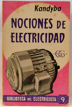 Biblioteca del electricista, 9. Nociones de electricidad
