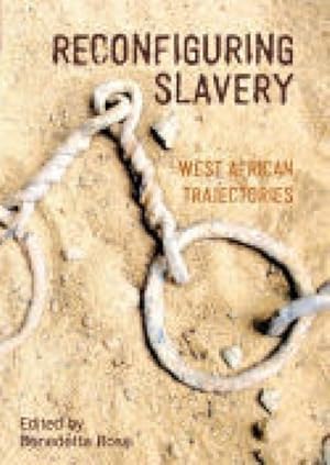 Imagen del vendedor de Reconfiguring Slavery : West African Trajectories a la venta por GreatBookPrices