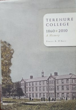 Seller image for Terenure College 1860 - 2010: A History for sale by Rathmines Books