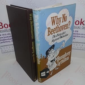 Why No Beethoven? The Diary of a Vagrant Musician (Signed)