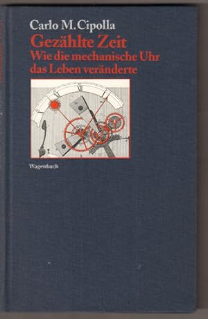 Image du vendeur pour Die gezhlte Zeit. Wie die mechanische Uhr das Leben vernderte. Aus dem Italienischen von Friederike Hausmann. mis en vente par Antiquariat Neue Kritik