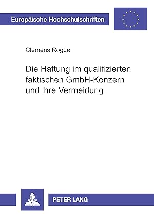 Imagen del vendedor de Die Haftung im qualifizierten faktischen GmbH-Konzern und ihre Vermeidung a la venta por moluna