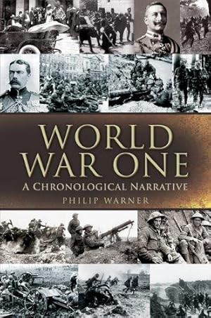 Seller image for World War One - A Chronological Narrative for sale by WeBuyBooks