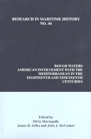 Imagen del vendedor de Rough Waters : American Involvement With the Mediterranean in the Eighteenth and Nineteenth Centuries a la venta por GreatBookPrices