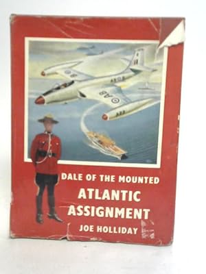 Seller image for Dale of the Mounted Atlantic Assignment for sale by World of Rare Books