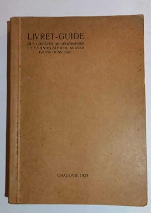 Livret guide du II congres de geographes et ethnographes slaves en pologne 1927