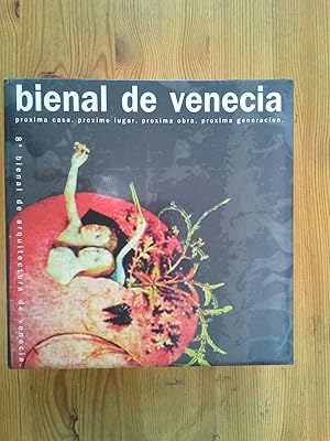 Imagen del vendedor de La bienal de Venecia. 8 bienal de arquitectura, 2002. Pabelln de Espaa. Paisajes internos. Prxima casa. Prximo lugar. Prxima obra. Prxima generacin a la venta por Vrtigo Libros