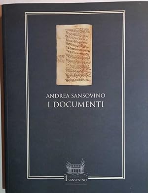 Andrea Sansovino. I documenti