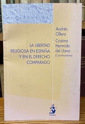 Immagine del venditore per LA LIBERTAD RELIGIOSA EN ESPAA Y EN EL DERECHO COMPARADO venduto da Fbula Libros (Librera Jimnez-Bravo)