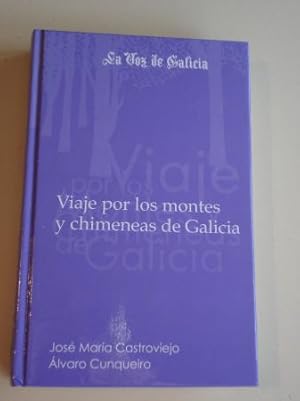 Seller image for Viaje por los montes y chimeneas de Galicia for sale by GALLAECIA LIBROS