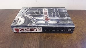 Seller image for Jack Fairweather The Volunteer for sale by BoundlessBookstore