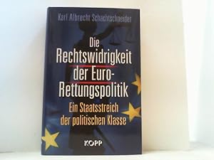 Seller image for Die Rechtswidrigkeit der EURO-Rettungspolitik. for sale by Antiquariat Uwe Berg