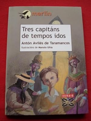 Imagen del vendedor de Tres capitns de tempo idos a la venta por GALLAECIA LIBROS