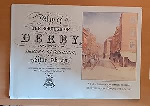 Map of the Borough of Derby with Portions of Darley, Litchfield and Little Chester surveyed for t...