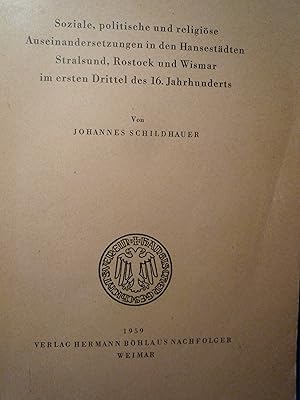 Bild des Verkufers fr Soziale, politische und religise Auseinandersetzungen in den Hansestdten Stralsund, Rostock und Wismar im ersten Drittel des 16. Jahrhunderts zum Verkauf von Antiquariat Christian Wulff