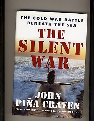 Seller image for The Silent War: The Cold War Battle beneath the Sea for sale by Richard Lemay
