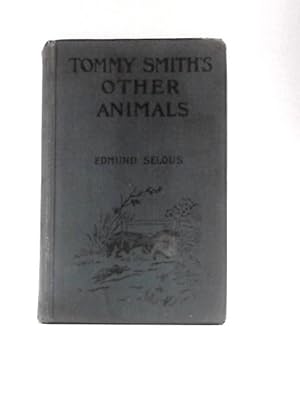 Image du vendeur pour Tommy Smith's Other Animals. mis en vente par World of Rare Books