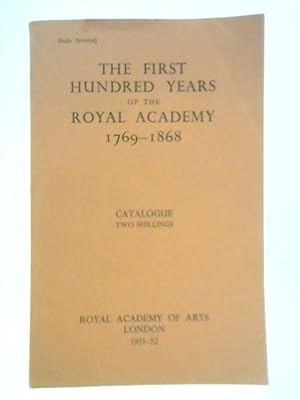 Bild des Verkufers fr The First Hundred Years of the Royal Academy 1769-1868 zum Verkauf von World of Rare Books