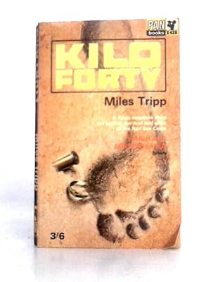 Seller image for Kilo Forty for sale by World of Rare Books