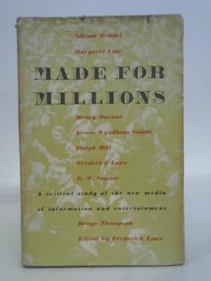 Bild des Verkufers fr Made for Millions: a Critical Study of the New Media of Information and Entertainment zum Verkauf von World of Rare Books