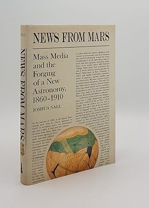 NEWS FROM MARS Mass Media and the Forging of a New Astronomy 1860-1910