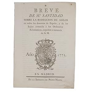 BREVE DE SU SANTIDAD SOBRE LA REDUCCION DE ASILOS EN TODOS LOS DOMINIOS DE ESPAÑA, Y DE LAS INDIA...