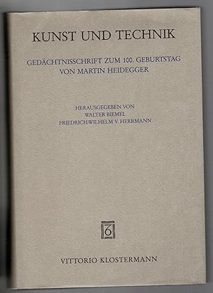 Seller image for Kunst und Technik. Gedchtnisschrift zum 100. Geburtstag von Martin Heidegger. for sale by Antiquariat Martin Barbian & Grund GbR