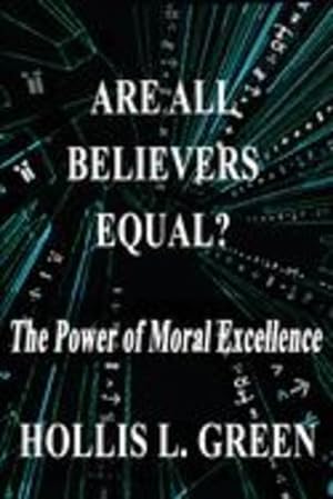 Imagen del vendedor de Are All Believers Equal?: The Power of Moral Excellence [Soft Cover ] a la venta por booksXpress