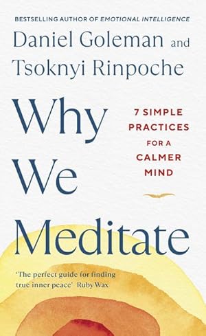 Immagine del venditore per Why We Meditate : 7 Simple Practices for a Calmer Mind venduto da AHA-BUCH GmbH