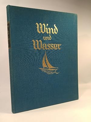 Wind und Wasser - 120 Tafeln in Kunstdruck mit einleitendem und beschreibendem Text