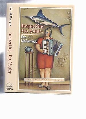 Inspecting the Vaults -by Eric McCormack ---a Signed Copy