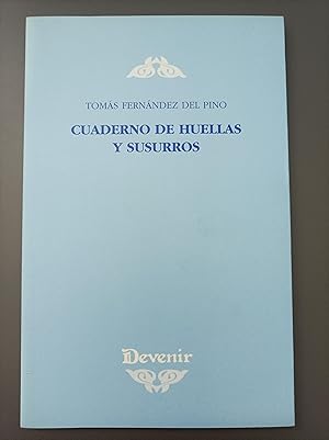 Imagen del vendedor de Cuaderno de huellas y susurros.- Fernndez del Pino, Toms. a la venta por MUNDUS LIBRI- ANA FORTES