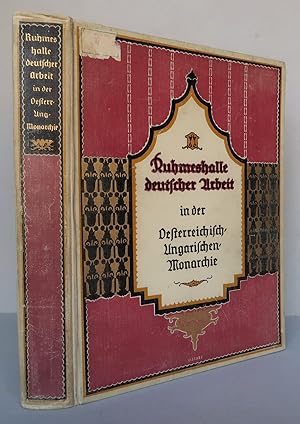 Bild des Verkufers fr Ruhmeshalle deutscher Arbeit in der stterreichisch-ungarischen Monarchie zum Verkauf von Antikvariat Valentinska