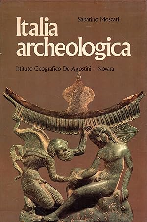 Italia archeologica. Centro greci punici etruschi italici (2 volumi)