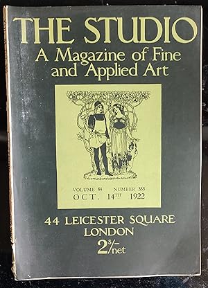 Imagen del vendedor de The Studio A Magazine of fine and Applied Art October 14th 1922 Volume 84 Number 355 a la venta por Shore Books