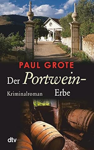 Seller image for Der Portwein-Erbe : Kriminalroman. dtv ; 21082 for sale by Antiquariat Buchhandel Daniel Viertel