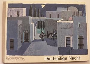 Image du vendeur pour Die Heilige Nacht. Die Weihnachtsgeschichte erzhlt von Aurel von Jchen mit Bildern von Celestino Piatti mis en vente par Antiquariat UPP