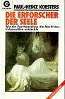 Bild des Verkufers fr Die Erforscher der Seele : wie die Psychoanalyse die Macht des Unbewussten entdeckte. Goldmann ; 12436 zum Verkauf von Antiquariat Buchhandel Daniel Viertel