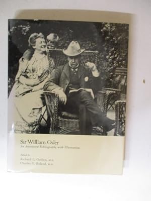 Imagen del vendedor de Sir William Osler: An Annotated Bibliography with Illustrations a la venta por GREENSLEEVES BOOKS