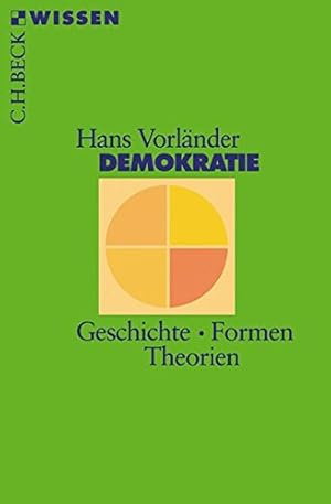 Bild des Verkufers fr Demokratie : Geschichte, Formen, Theorien. Beck'sche Reihe ; 2311 : C. H. Beck Wissen zum Verkauf von Antiquariat Buchhandel Daniel Viertel