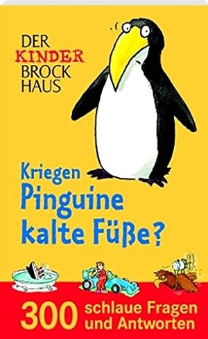 Seller image for Der Kinder-Brockhaus - kriegen Pinguine kalte Fe? : 300 schlaue Fragen und Antworten. [red. Leitung Nina Schiefelbein] for sale by Antiquariat Buchhandel Daniel Viertel