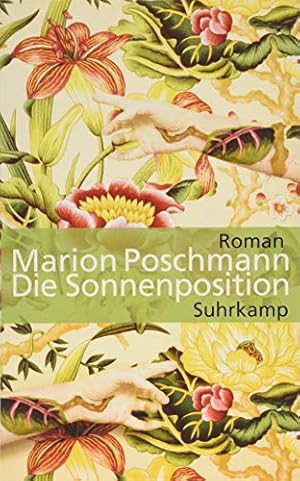 Immagine del venditore per Die Sonnenposition : Roman. Suhrkamp Taschenbuch ; 4546 venduto da Antiquariat Buchhandel Daniel Viertel
